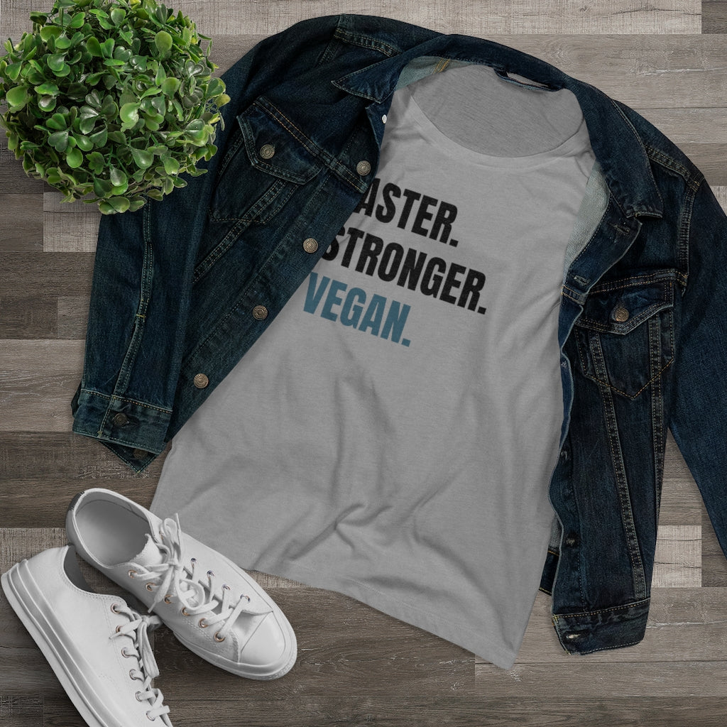 Faster. Stronger. Vegan. Organic Women&#39;s Lover T-shirt
