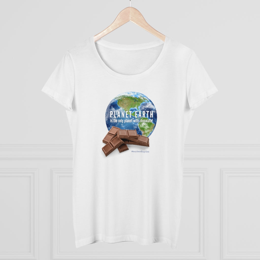 Planet Earth Is The Only Planet With Chocolate Organic Women&#39;s Lover T-shirt